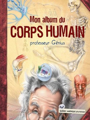 cover image of Mon album du corps humain--professeur Génius